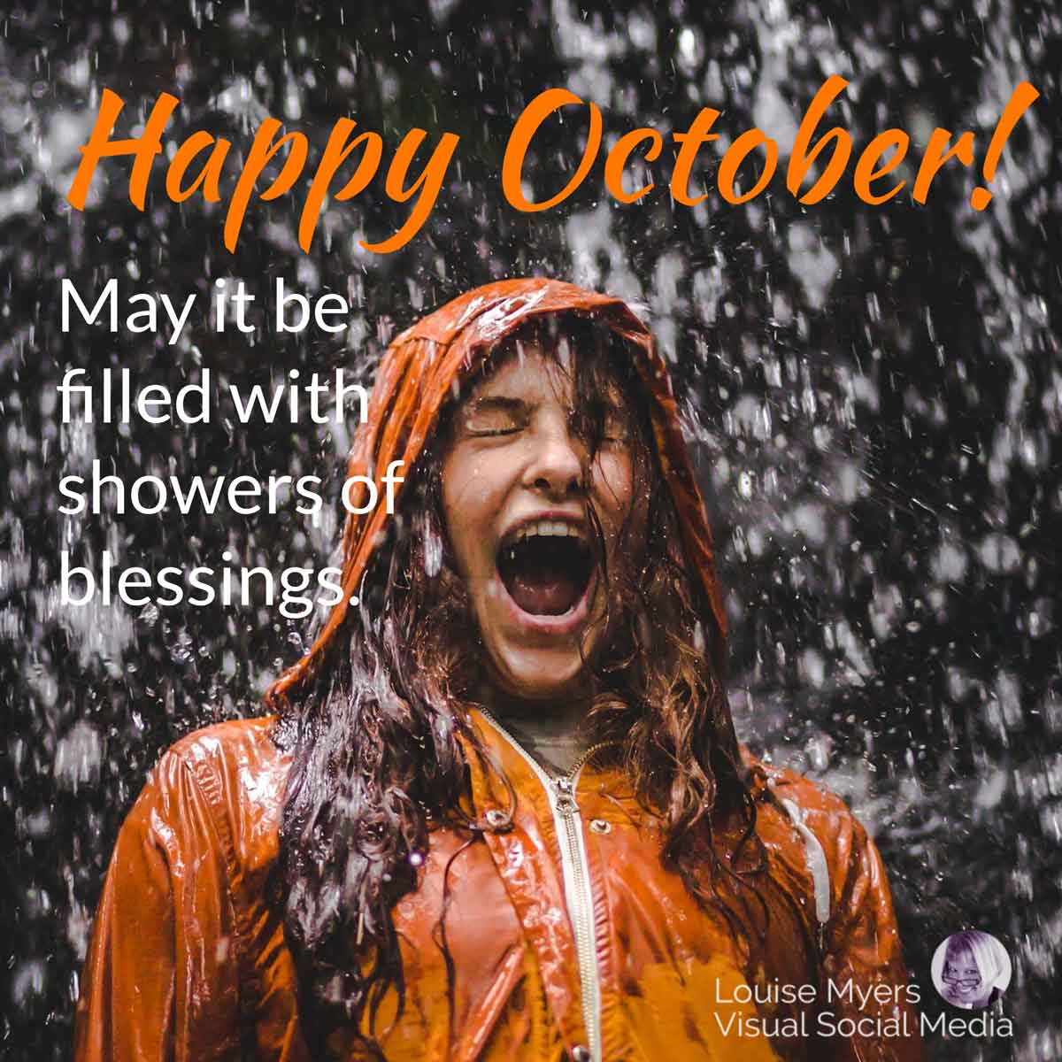 laughing woman in orange hoodie stands in the rain with saying, Happy October, May it be filled with showers of blessings.