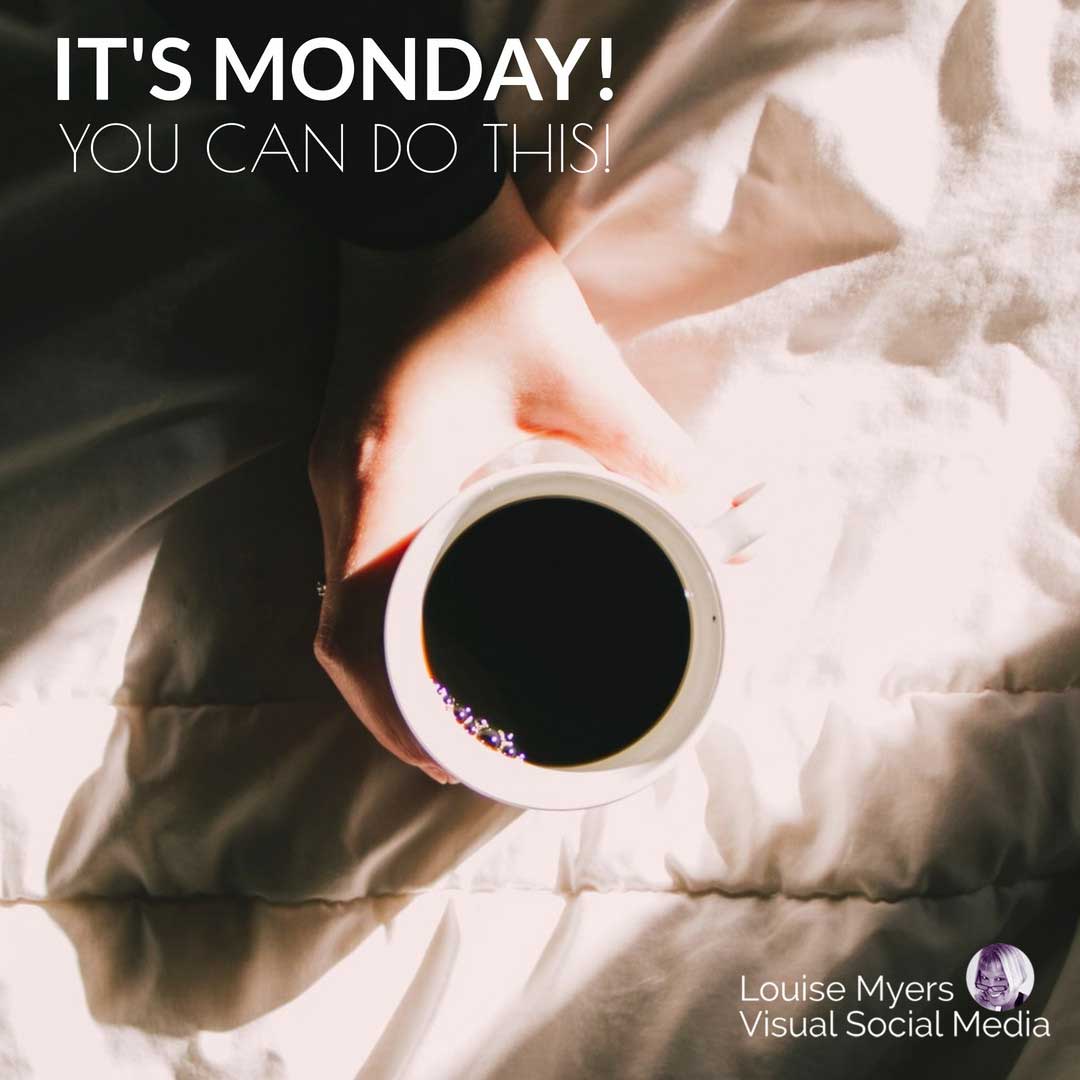 coffee in sunshine says it's monday, you can do this.