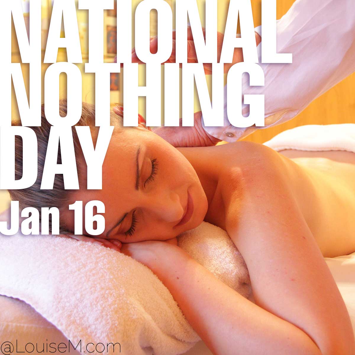 national nothing day text over photo of woman getting massage.