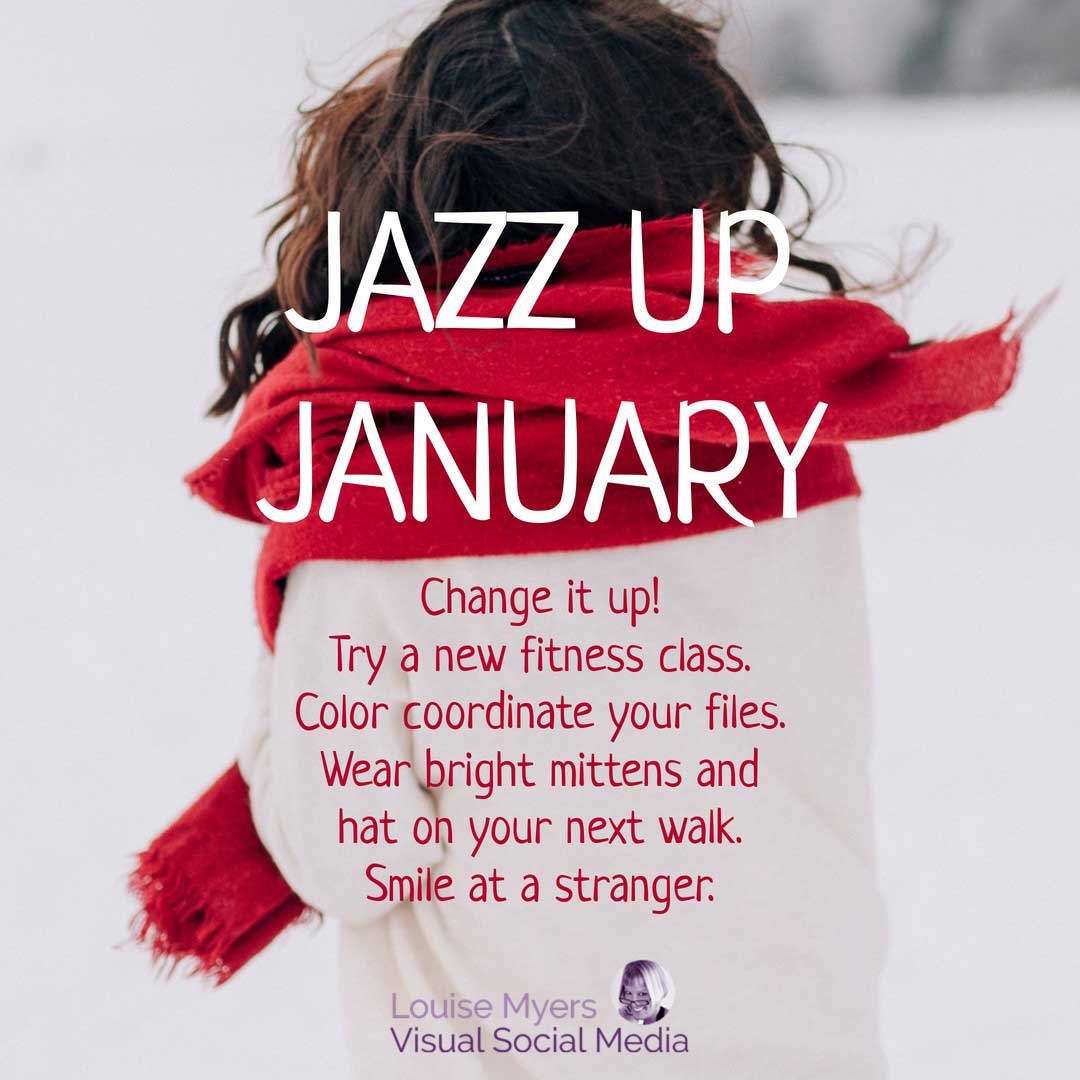woman in snow in white coat with red scarf suggests ways to jazz up january.