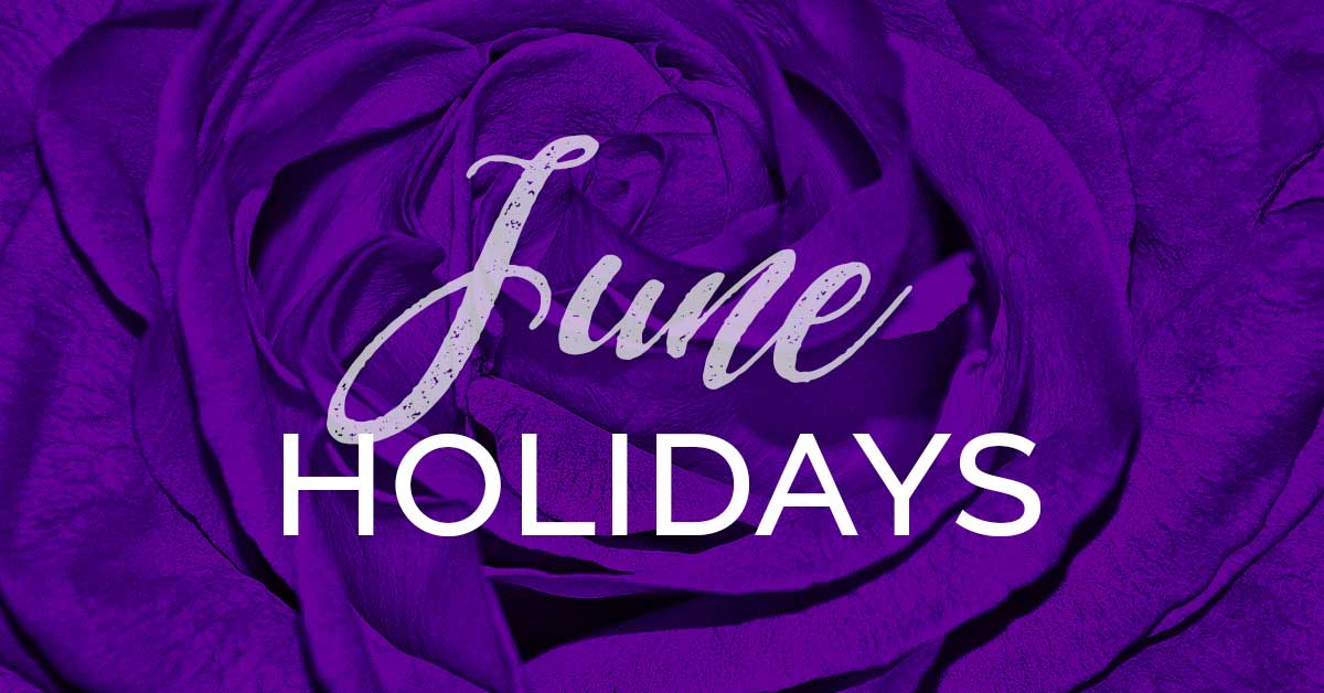 purple rose header image says june holidays.