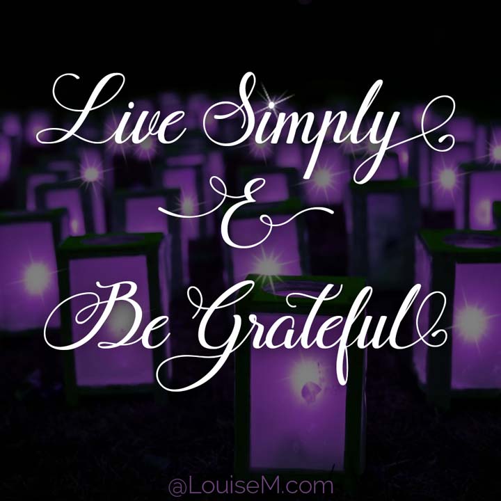 picture quote says live simply be grateful.