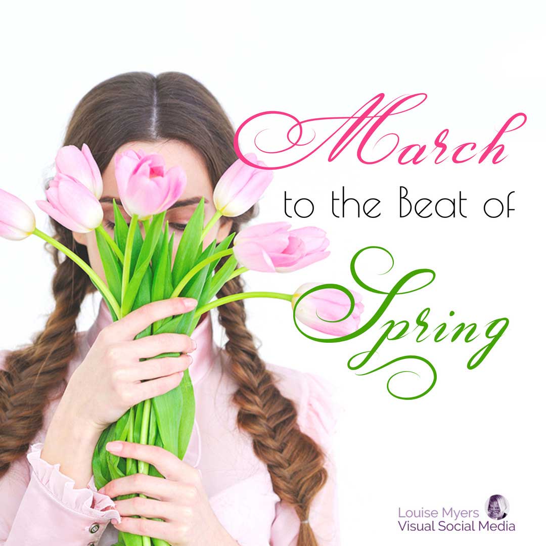 woman holding pink tulips says march to the beat of spring.