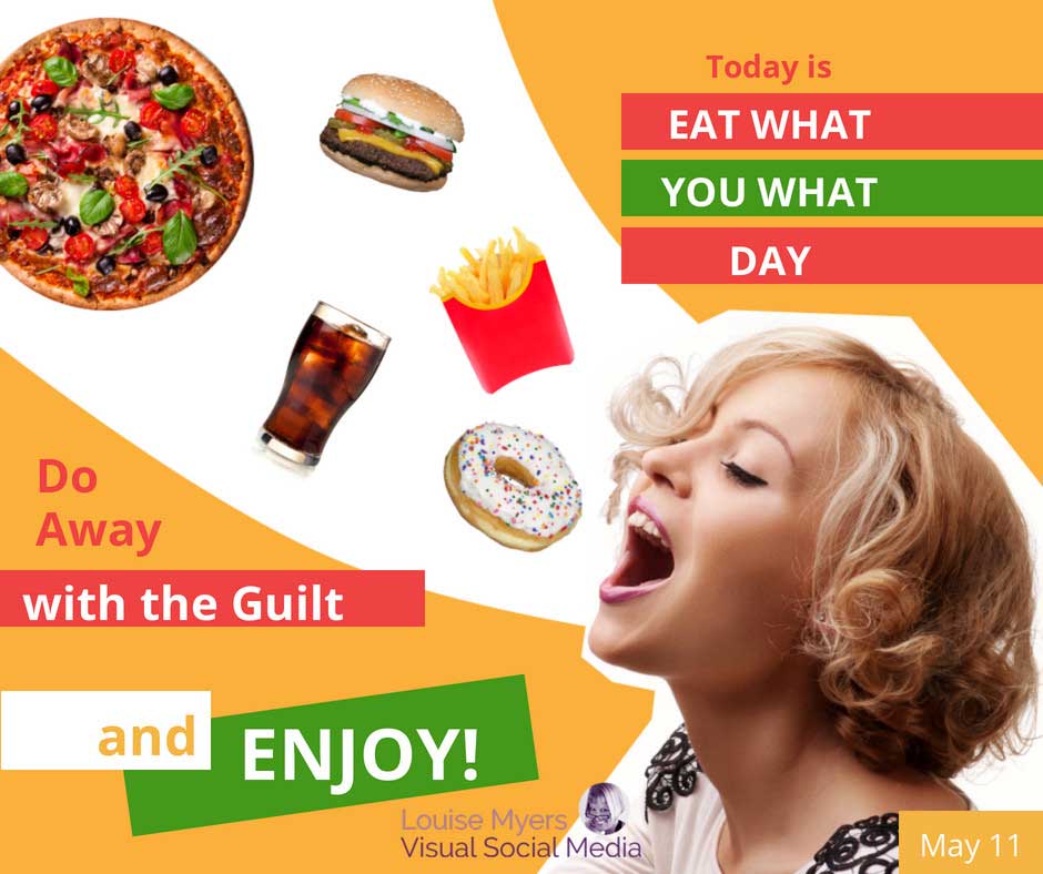 woman eating pizza hamburger donut says National Eat What You Want Day.