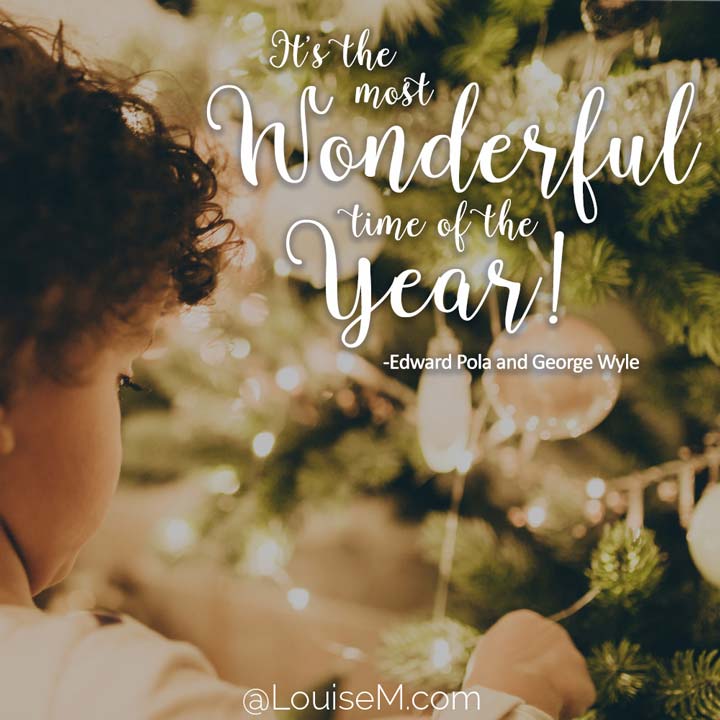 picture quote says most wonderful time of year.