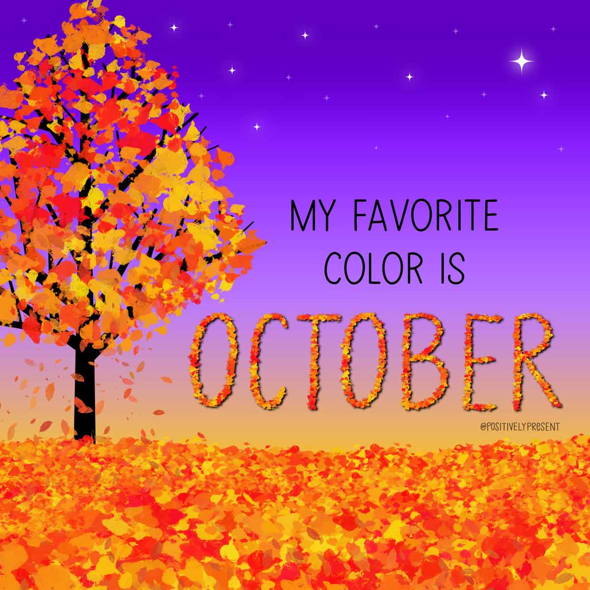 orange tree and leaves against purple sky has quote, My favorite color is October.